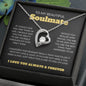 To My Beautiful Soulmate - If I'm Ever Not Here Forever Love Necklace