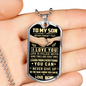 To My Son - Be The Man I Know You Can Be Love Mom
