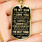 To My Son - You Are The Best Thing Love Dad