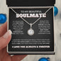 To My Beautiful Soulmate - If I Could Give You One Thing - Eternal Love Necklace