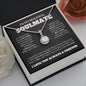 To My Beautiful Soulmate - If I Could Give You One Thing - Eternal Love Necklace