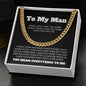 To My Man - You Mean Everything To Me Cuban Link Chain