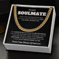 To My Soulmate If I Did Anything Right - Cuban Link Chain