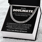 To My Soulmate If I Did Anything Right - Cuban Link Chain