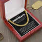 To My Soulmate If I Did Anything Right - Cuban Link Chain