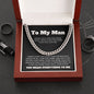 To My Man - You Mean Everything To Me Cuban Link Chain
