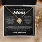 To My Amazing Mom - I Am Forever Grateful - Love Knot Necklace