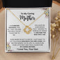 To My Caring Mom - No Matter How Far I Go In Life Love Knot Necklace