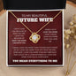 To My Future Wife - I Love You More Love Knot