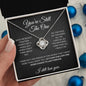 I Still Love You - Love Knot Necklace