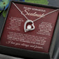 To My Gorgeous Soulmate - If I Could Give You One Thing - Forever Love Necklace