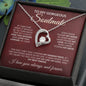 To My Gorgeous Soulmate - In Your Heart I Have Found My Love - Forever Love Necklace