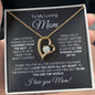 To My Loving Mom - No Matter How Far I Go In Life Forever Love Necklace