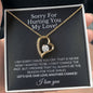 Sorry For Hurting You My Love - Forever Love Necklace