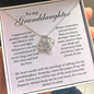 To My Granddaughter Necklace - Love Knott
