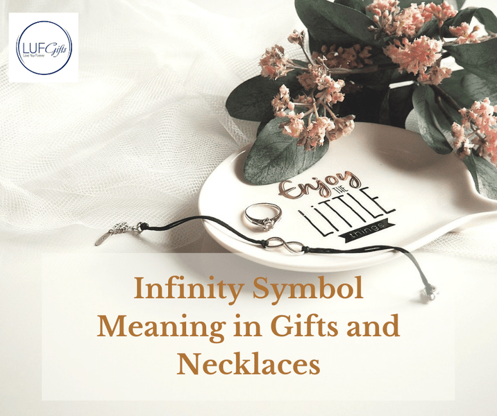 Infinity Symbol Meaning in Gifts and Necklaces