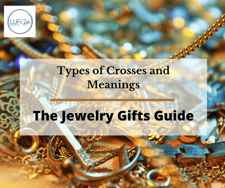 Types of Crosses and Meanings - The Jewelry Gifts Guide