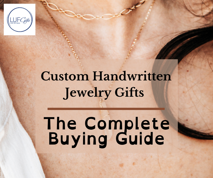 Custom Handwritten Jewelry Gifts - The Complete Buying Guide