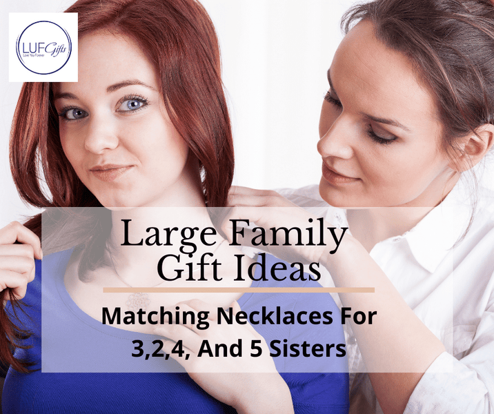 Large Family Gift Ideas: Matching Necklaces For 3,2,4, And 5 Sisters