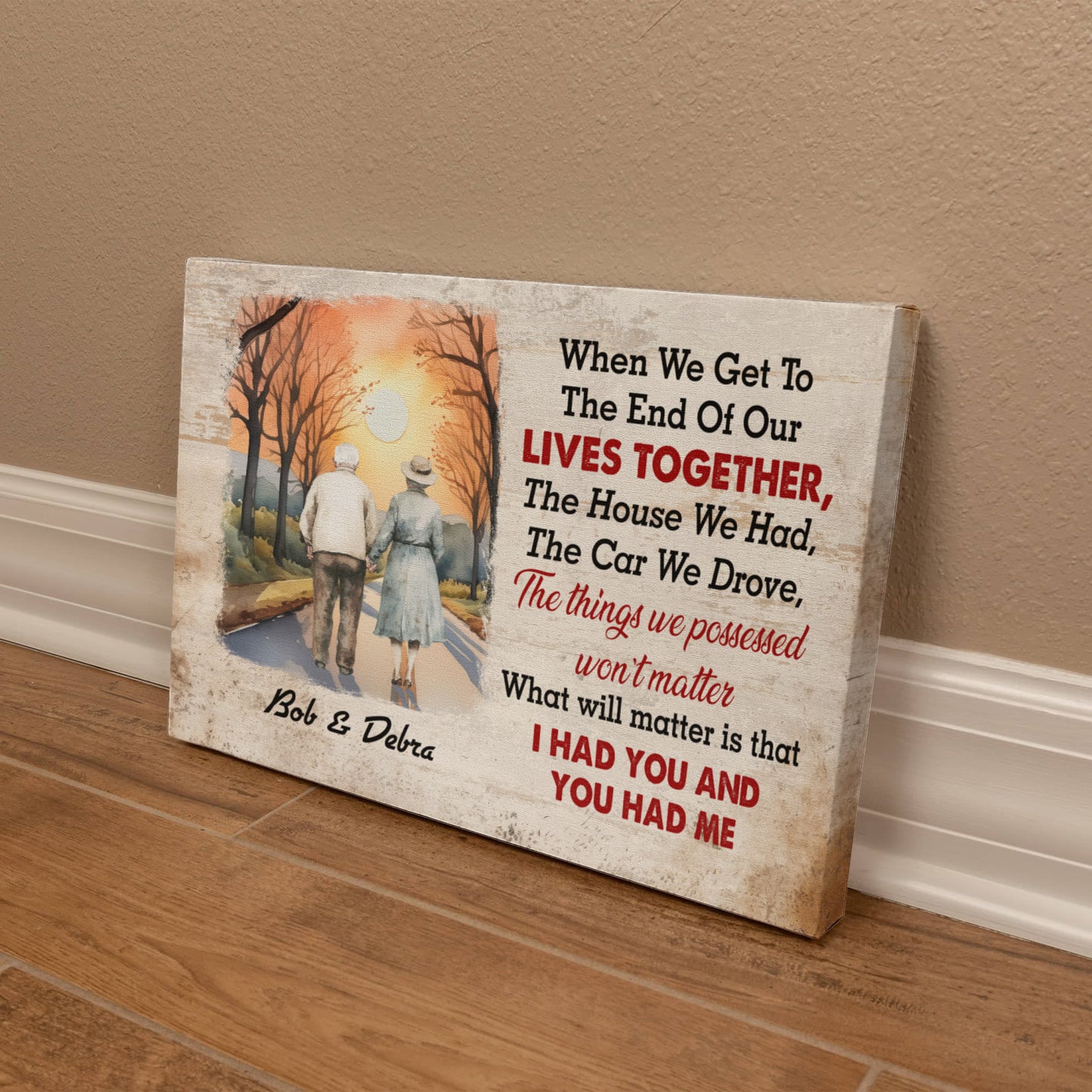 When We Get To The End Of Our Lives Together Wall Decor - Erica's Order